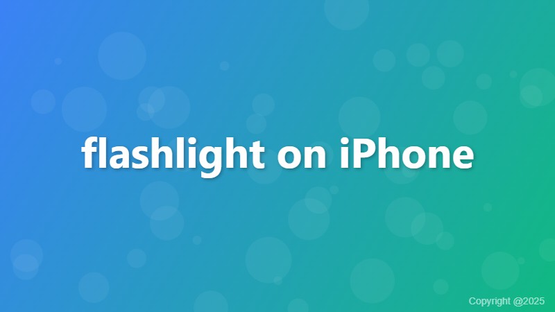 flashlight on iPhone